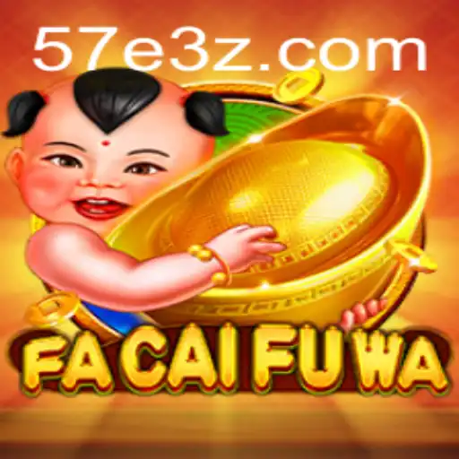 Descubra o Mundo de FaCaiFuWa: O Novo Jogo de Sucesso da 57EBet