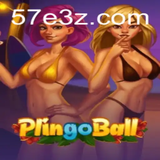 Plingoball: O Novo Fenômeno do Entretenimento